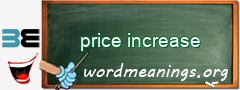 WordMeaning blackboard for price increase